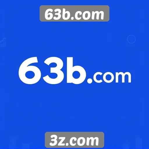 História e evolução do 63b.com no mercado